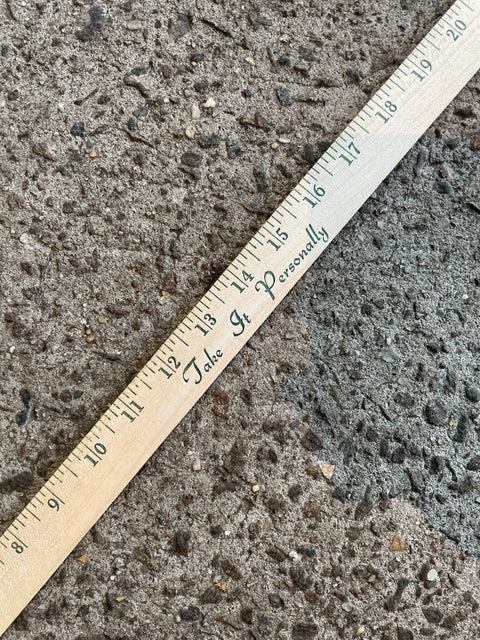 ‘Take It Personally’ Yardstick