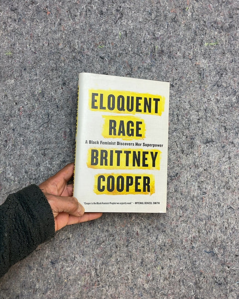 Eloquent Rage by Brittney Cooper