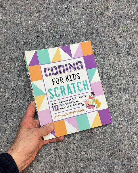 Coding for Kids Scratch by Matthew Highland