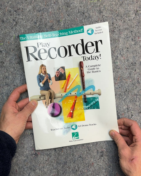 Play Recorder Today! A Complete Guide To The Basics