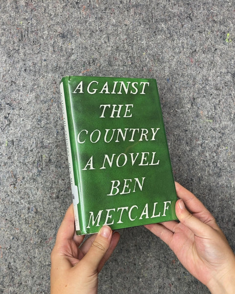 Against the Country by Ben Metcalf