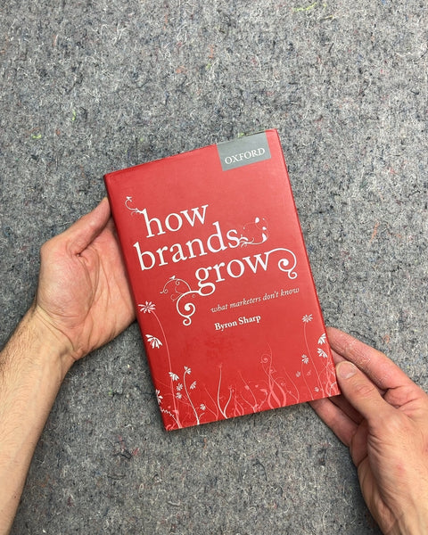 How Brands Grow by Byron Sharp