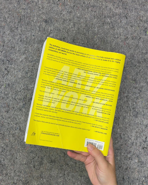 ART/WORK: Everything You Need to Know (and Do) As You Pursue Your Art Career by Heather Darcy Bhandari and Jonathan Melber