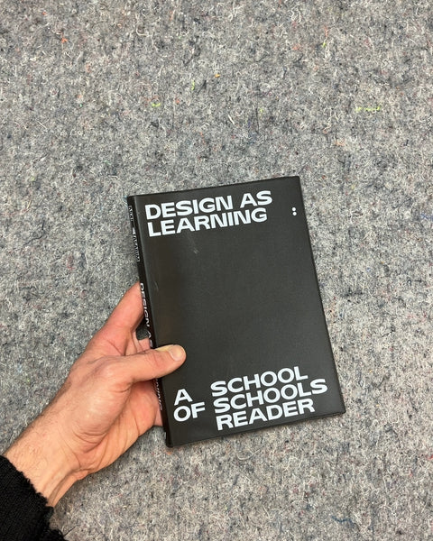 Design as Learning: A School of Schools Reader