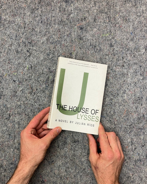 The House of Ulysses by Julián Ríos