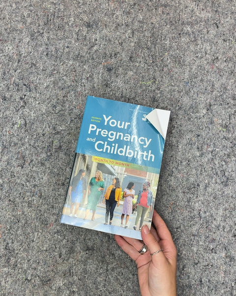 Your Pregnancy and Childbirth Month to Month Book