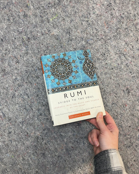Rumi: Bridge to the Soul by Coleman Barks
