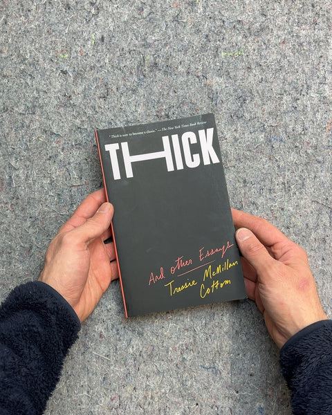 Thick And Other Essays by Tressie McMillan Cottom