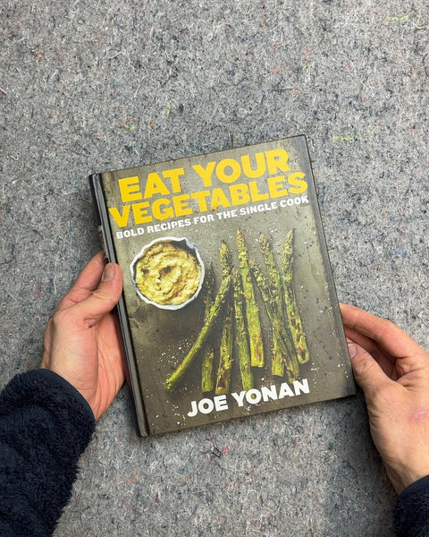 Eat Your Vegetables by Joe Yonan