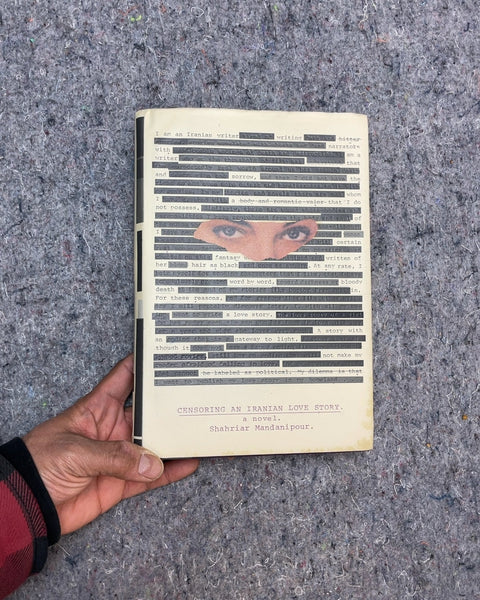 Censoring an Iranian Love Story by Shahriar Mandanipour