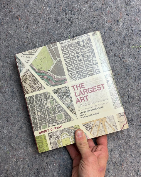 The Largest Art by Brent D. Ryan