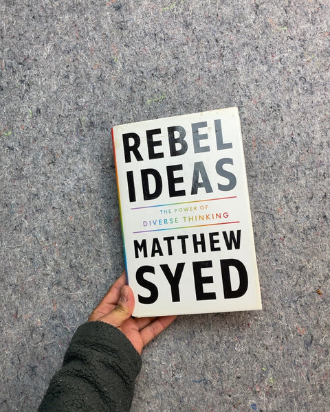 Rebel Ideas: The Power of Diverse Thinking by Matthew Syed