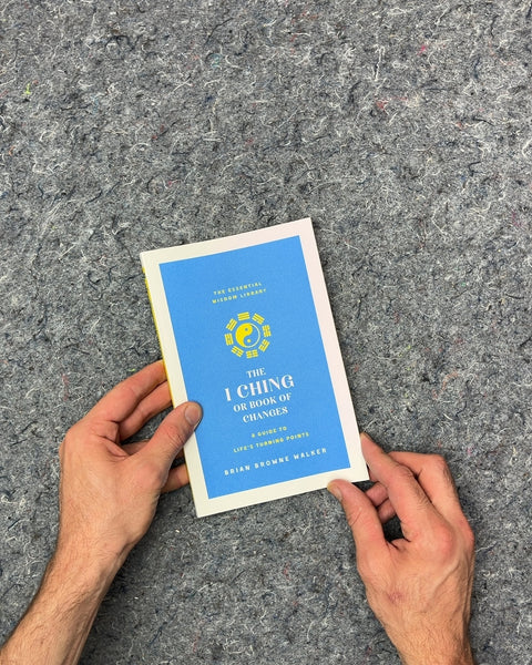 The I Ching or Book of Changes by Brian Browne Walker