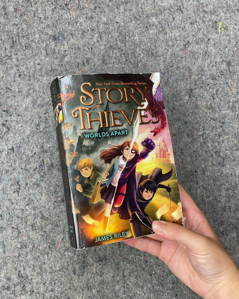 Story Thieves Worlds Apart by James Riley