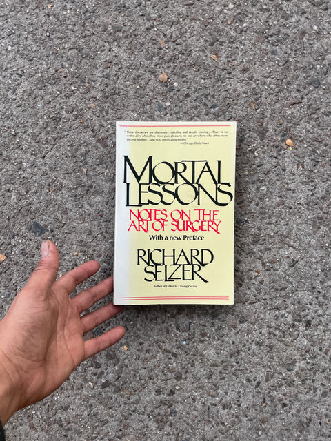 Mortal Lessons: Notes on the Art of Surgery