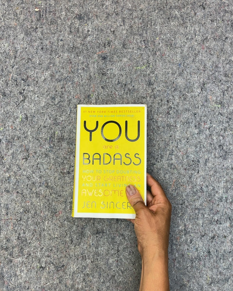 You Are a Badass by Jen Sincero