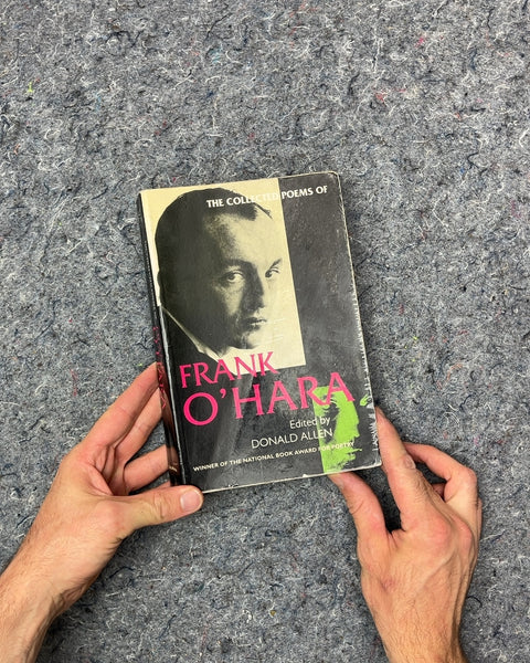 The Collected Poems of Frank O'Hara by Donald Allen