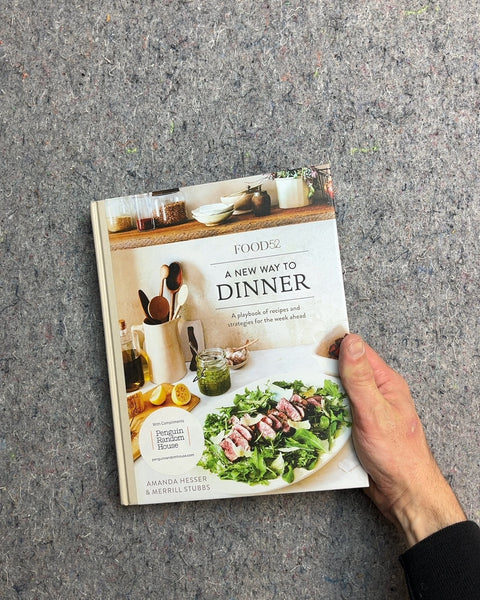 Food52 A New Way to Dinner Cookbook by Amanda Hesser & Merrill Stubbs