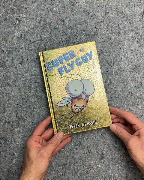 Super Fly Guy by Tedd Arnold
