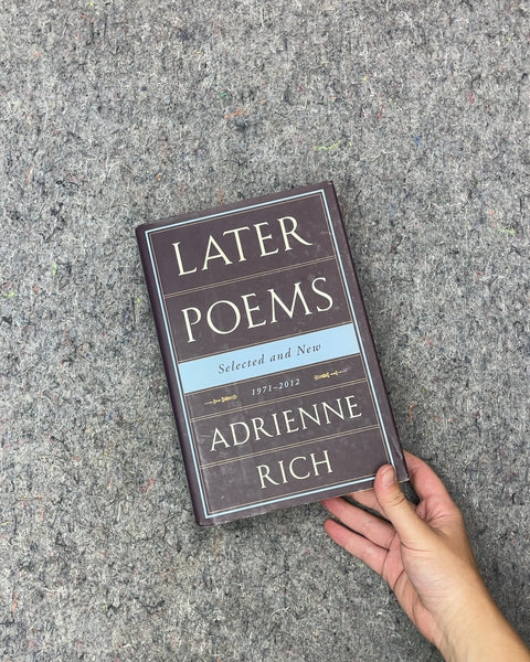 Later Poems Selected and New by Adrienne Rich