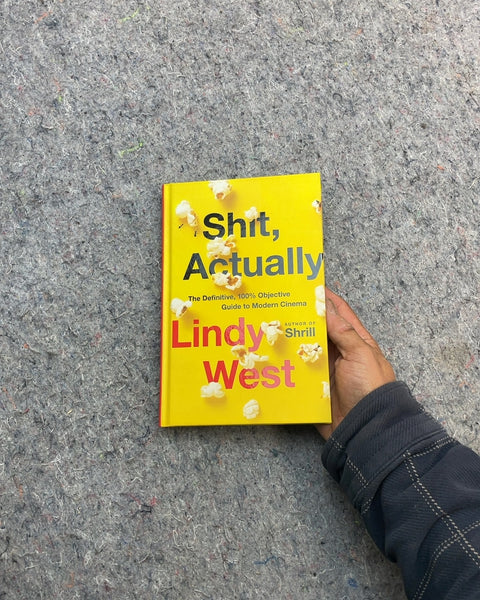 Shit, Actually by Lindy West