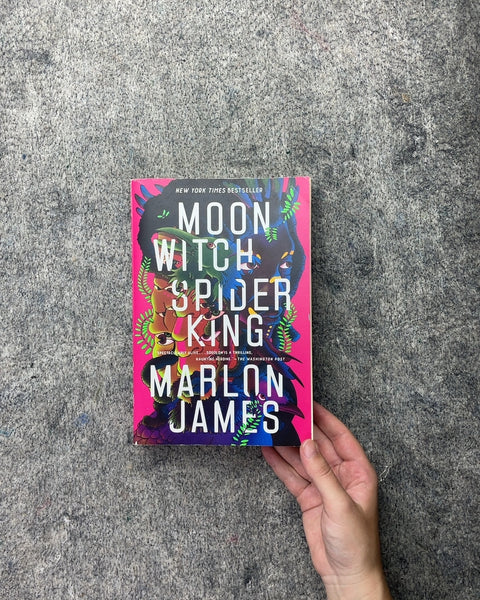 Moon Witch, Spider King by Marlon James