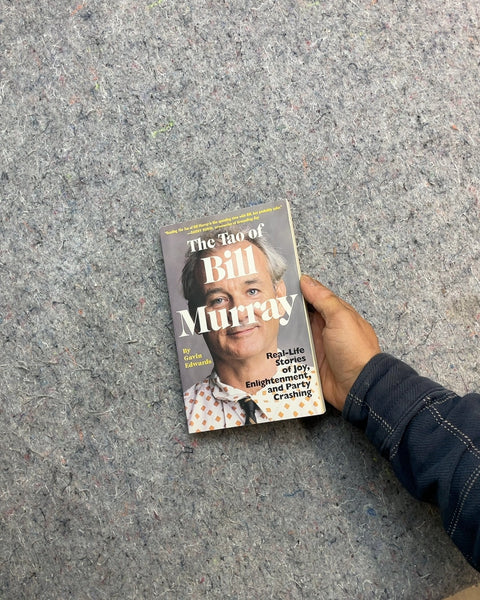 The Tao of Bill Murray by Gavin Edwards
