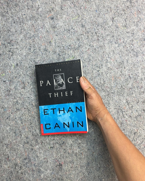 The Palace Thief by Ethan Canin