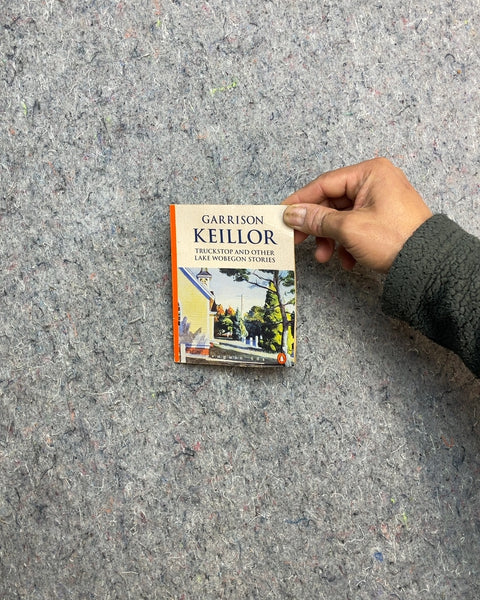 Truckstop and Other Lake Wobegon Stories by Garrison Keillor