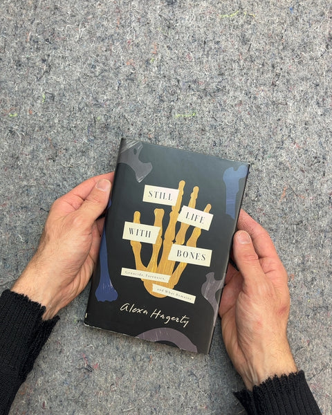Still Life with Bones by Alexa Hagerty