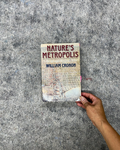 Nature's Metropolis by William Cronon