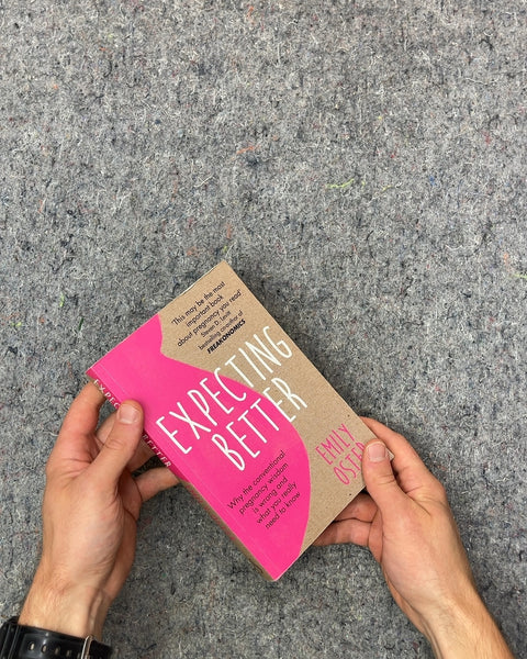 Expecting Better by Emily Oster