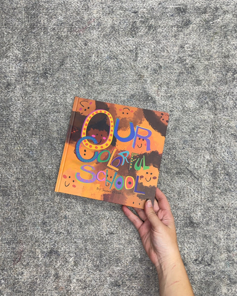 Our Colorful School by Jazmine Williams
