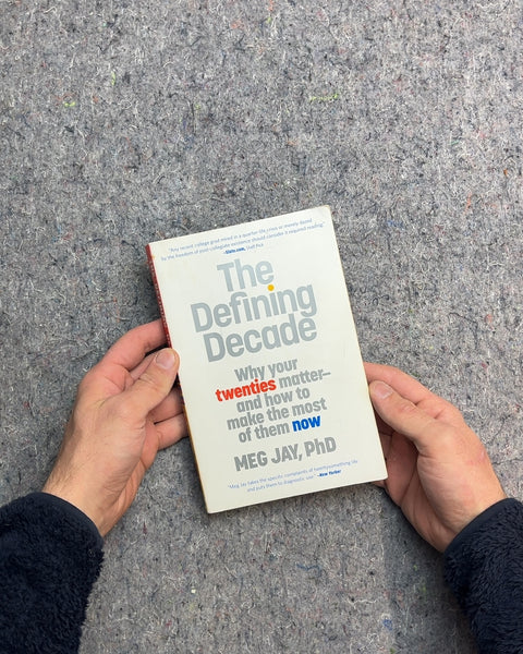 The Defining Decade by Meg Jay, PhD