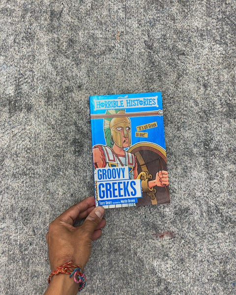 Horrible Histories Groovy Greeks by Terry Deary