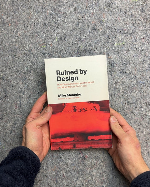 Ruined by Design by Mike Monteiro