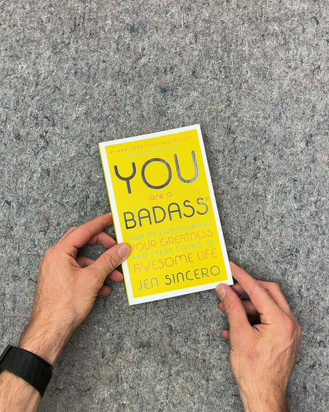 You Are a Badass by Jen Sincero