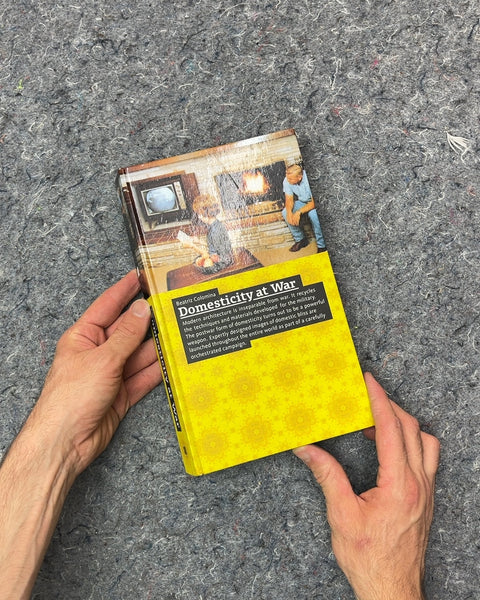 Domesticity at War by Beatriz Colomina MIT Press