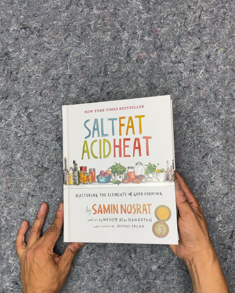 Salt, Fat, Acid, Heat by Samin Nosrat