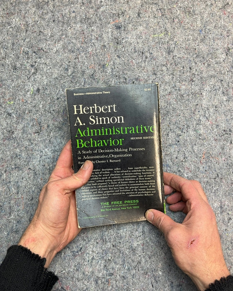 Administrative Behavior by Herbert A. Simon