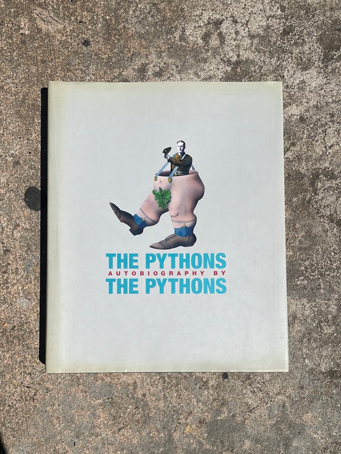 The Pythons Autobiography by The Pythons