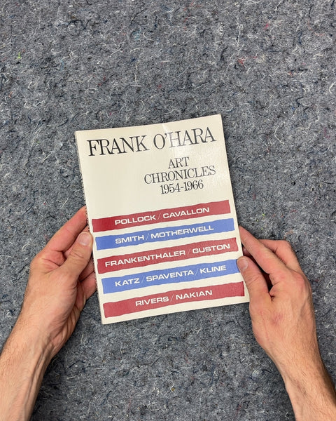 Frank O'Hara Art Chronicles 1954-1966