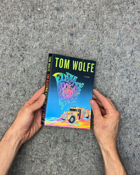 The Electric Kool-Aid Acid Test by Tom Wolfe