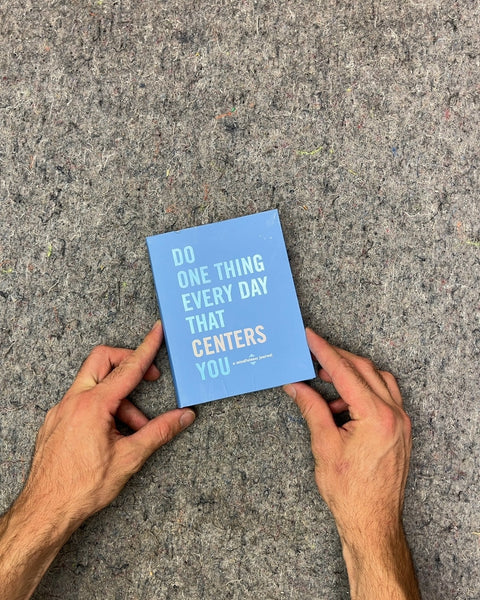 Do One Thing Every Day That Centers You Mindfulness Journal