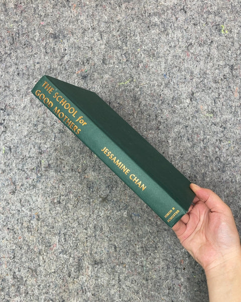 The School for Good Mothers by Jessamine Chan