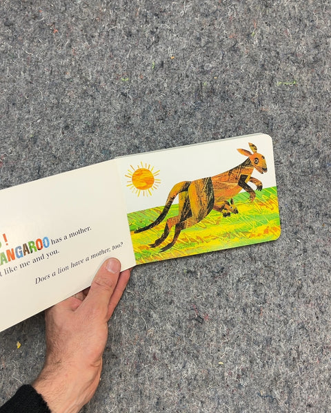 Does A Kangaroo Have A Mother, Too? by Eric Carle
