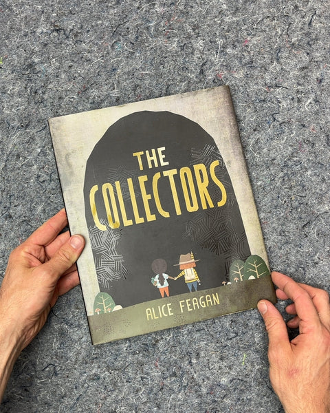 The Collectors by Alice Feagan