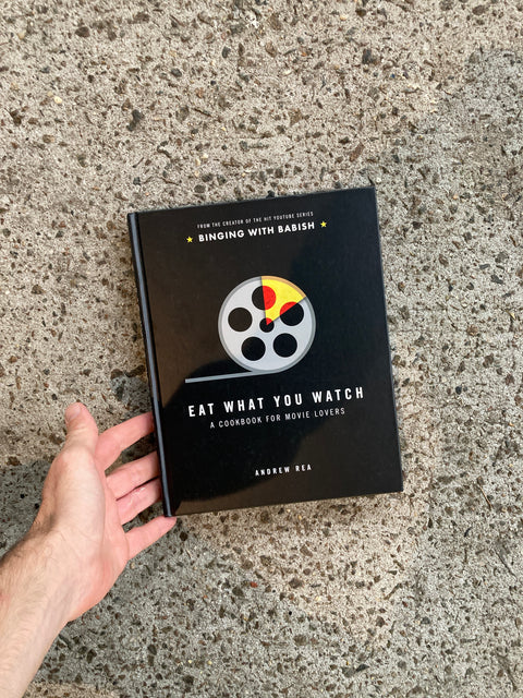 Eat What You Watch, A Movie Lover Cookbook