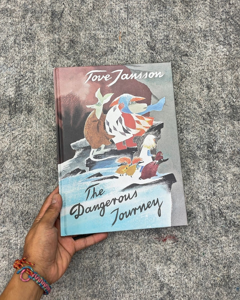 The Dangerous Journey by Tove Jansson