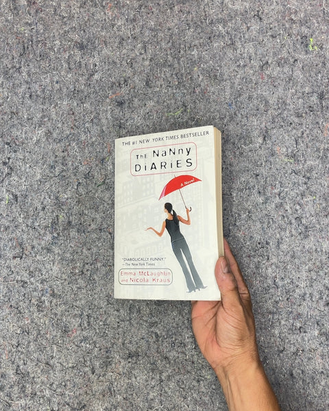 The Nanny Diaries by Emma McLaughlin and Nicola Kraus